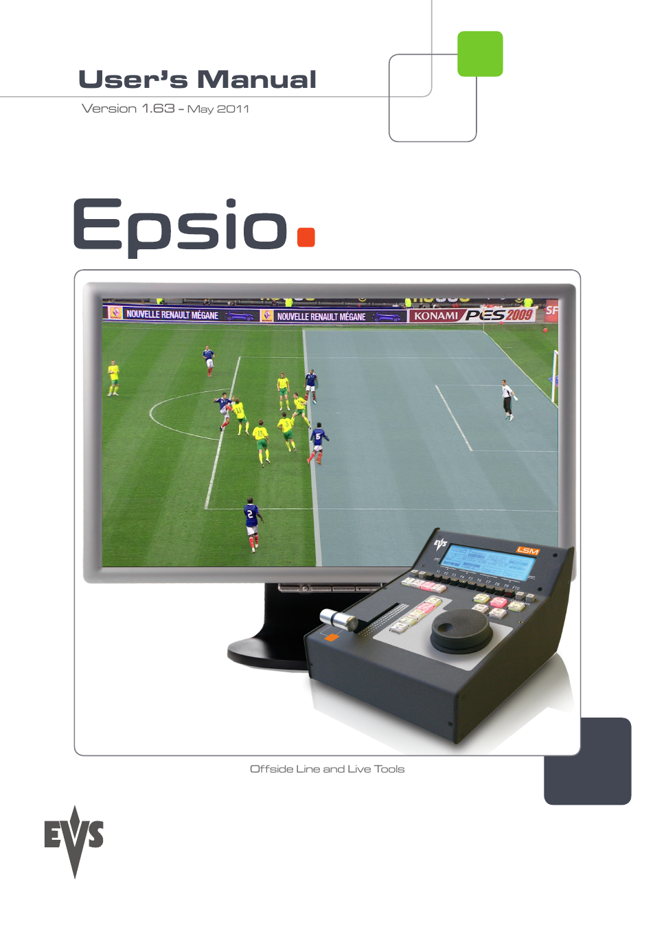 EVS EPSIO Version 1.63 - May 2011 User's Manual User Manual | 73 pages