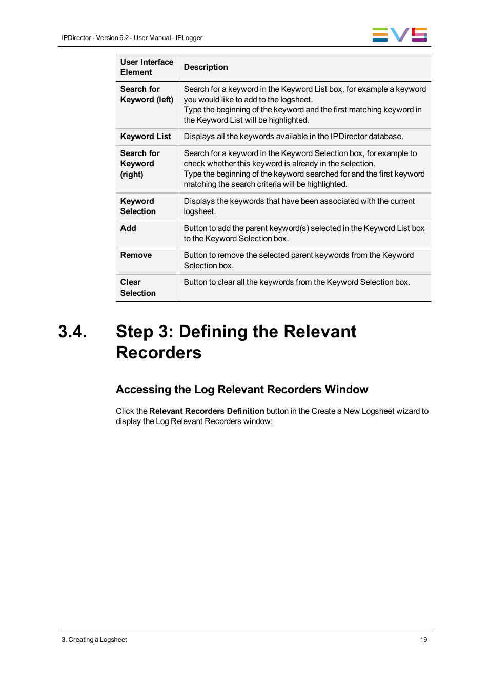Step 3: defining the relevant recorders, Accessing the log relevant recorders window | EVS IPDirector Version 6.2 - June 2013 IPLOGGER User Manual User Manual | Page 29 / 74