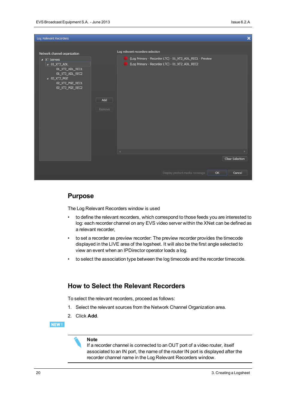 Purpose, How to select the relevant recorders | EVS IPDirector Version 6.2 - June 2013 IPLOGGER User Manual User Manual | Page 30 / 74