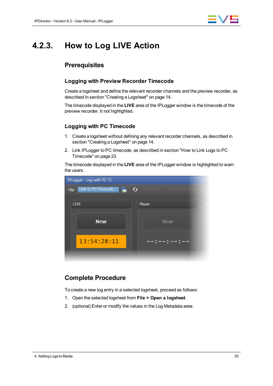 How to log live action, Prerequisites, Complete procedure | EVS IPDirector Version 6.2 - June 2013 IPLOGGER User Manual User Manual | Page 35 / 74