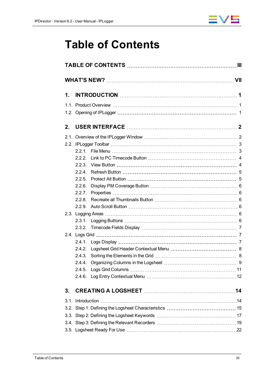 EVS IPDirector Version 6.2 - June 2013 IPLOGGER User Manual User Manual | Page 5 / 74