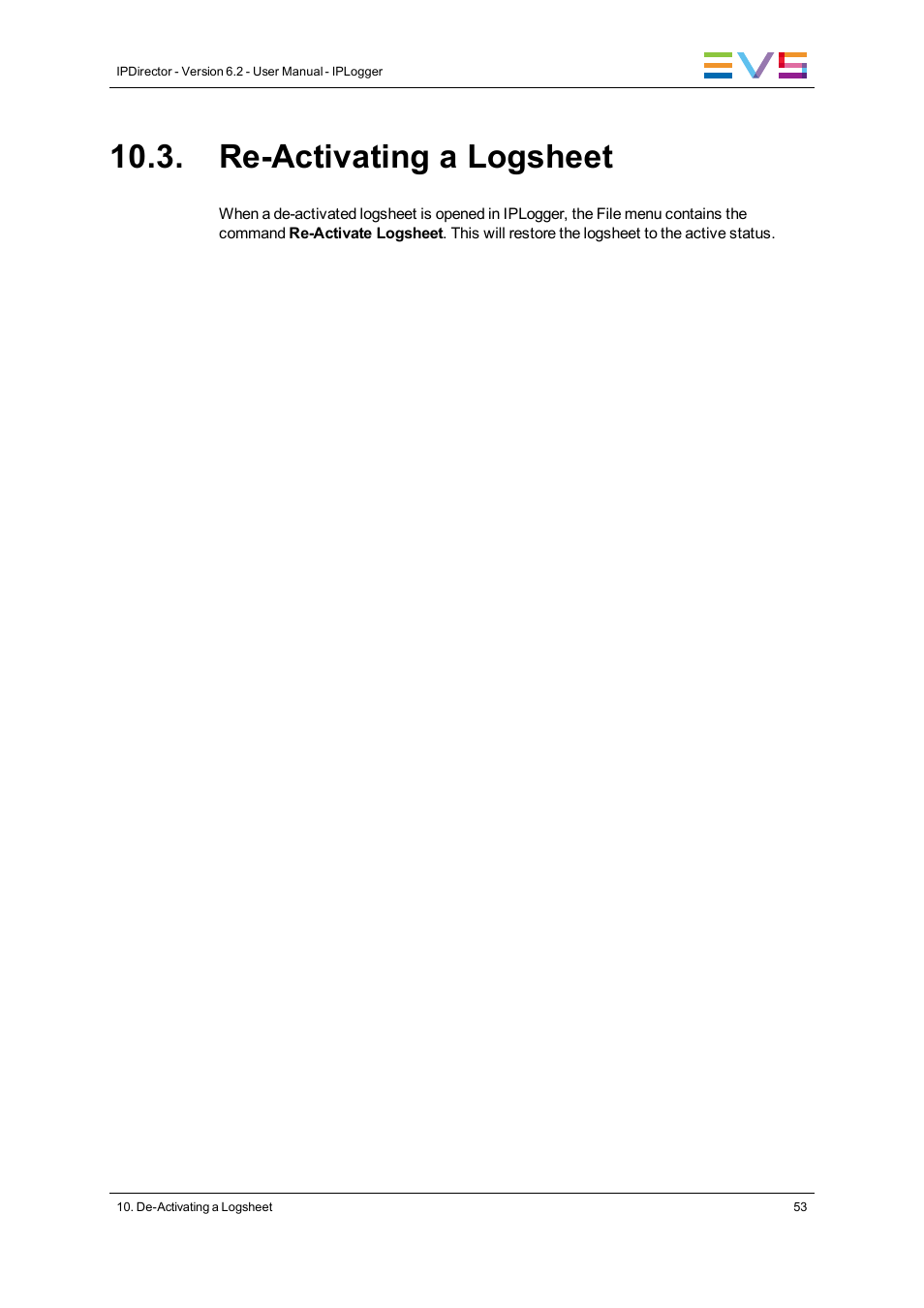 Re-activating a logsheet | EVS IPDirector Version 6.2 - June 2013 IPLOGGER User Manual User Manual | Page 63 / 74