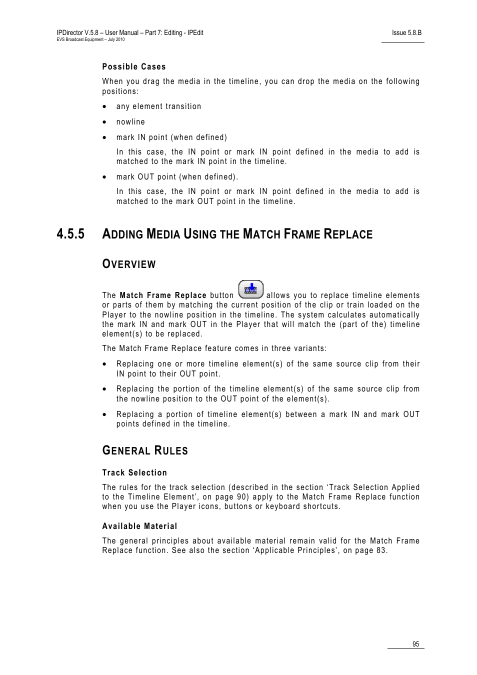 Possible cases, 5 adding media using the match frame replace, Overview | General rules, Track selection, Available material, Adding media using the match frame replace, 5 ‘adding media using the match frame replace, Dding, Edia | EVS IPDirector Version 5.8 - July 2010 Part 7 User's Manual User Manual | Page 108 / 229