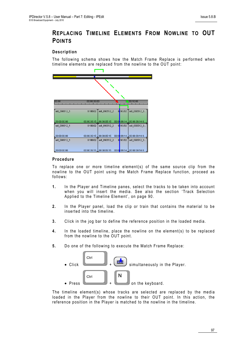 Description, Procedure | EVS IPDirector Version 5.8 - July 2010 Part 7 User's Manual User Manual | Page 110 / 229