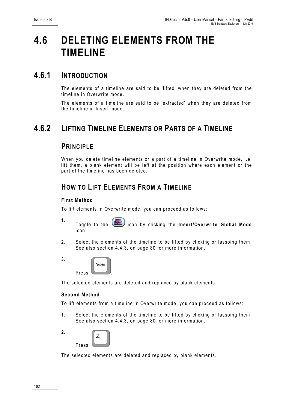6 deleting elements from the timeline, 1 introduction, 2 lifting timeline elements or parts of a timeline | Principle, How to lift elements from a timeline, First method, Second method, Deleting elements from the timeline, Introduction, Lifting timeline elements or parts of a timeline | EVS IPDirector Version 5.8 - July 2010 Part 7 User's Manual User Manual | Page 115 / 229