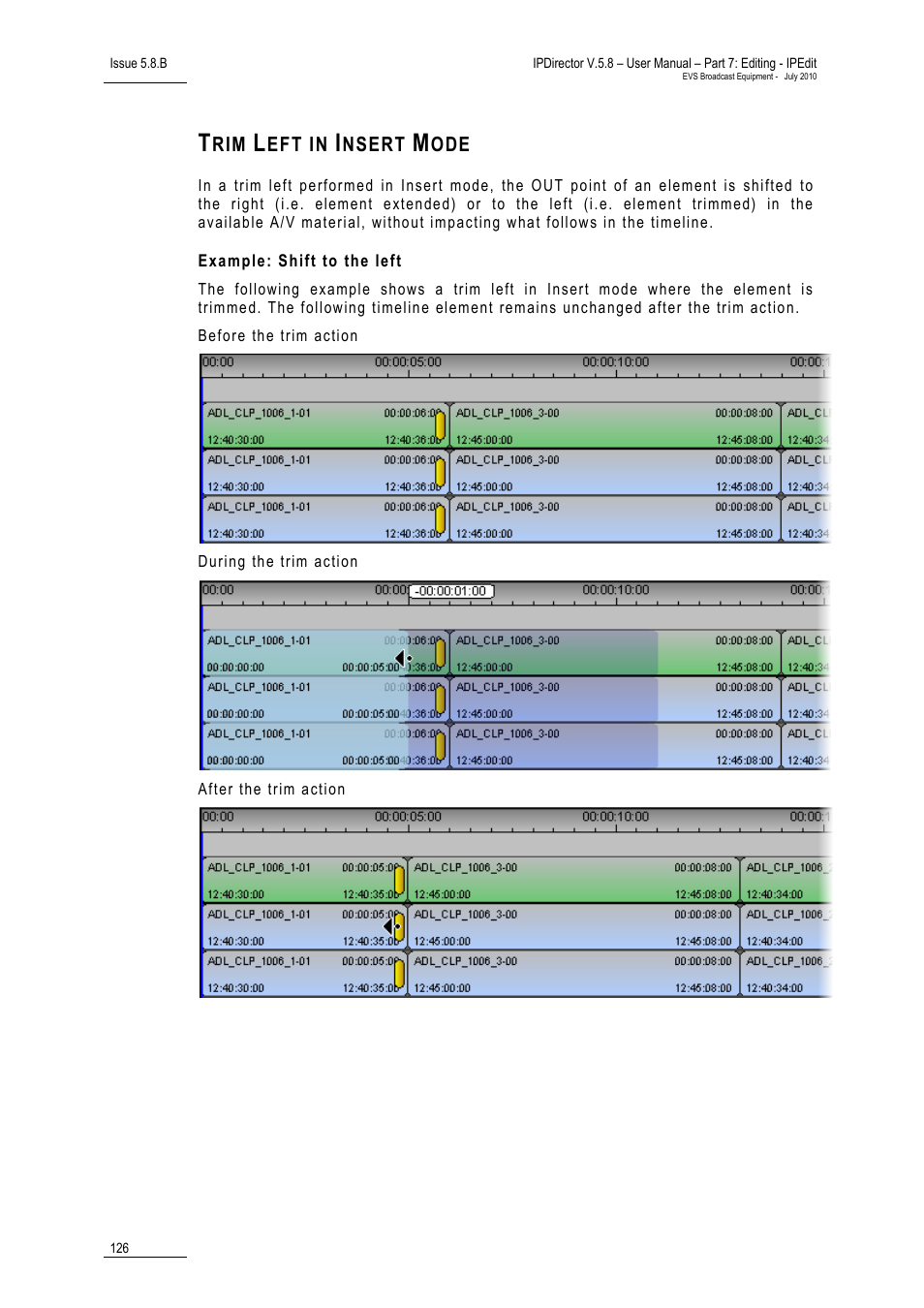 Trim left in insert mode, Example: shift to the left | EVS IPDirector Version 5.8 - July 2010 Part 7 User's Manual User Manual | Page 139 / 229