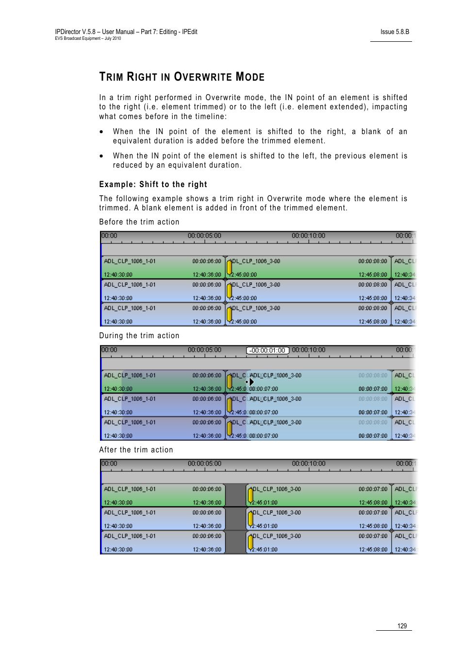Trim right in overwrite mode, Example: shift to the right | EVS IPDirector Version 5.8 - July 2010 Part 7 User's Manual User Manual | Page 142 / 229