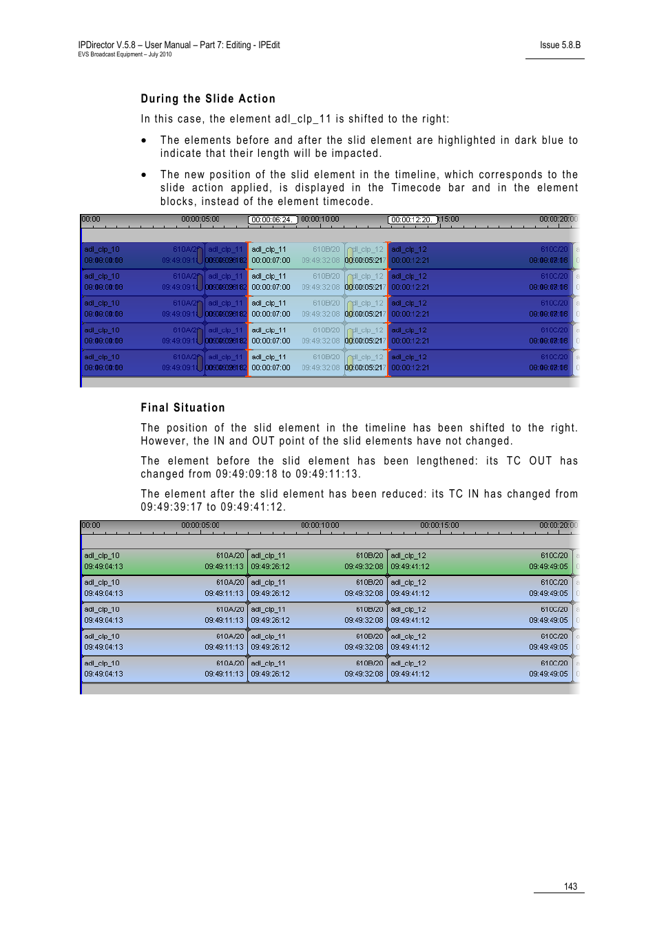 During the slide action, Final situation | EVS IPDirector Version 5.8 - July 2010 Part 7 User's Manual User Manual | Page 156 / 229