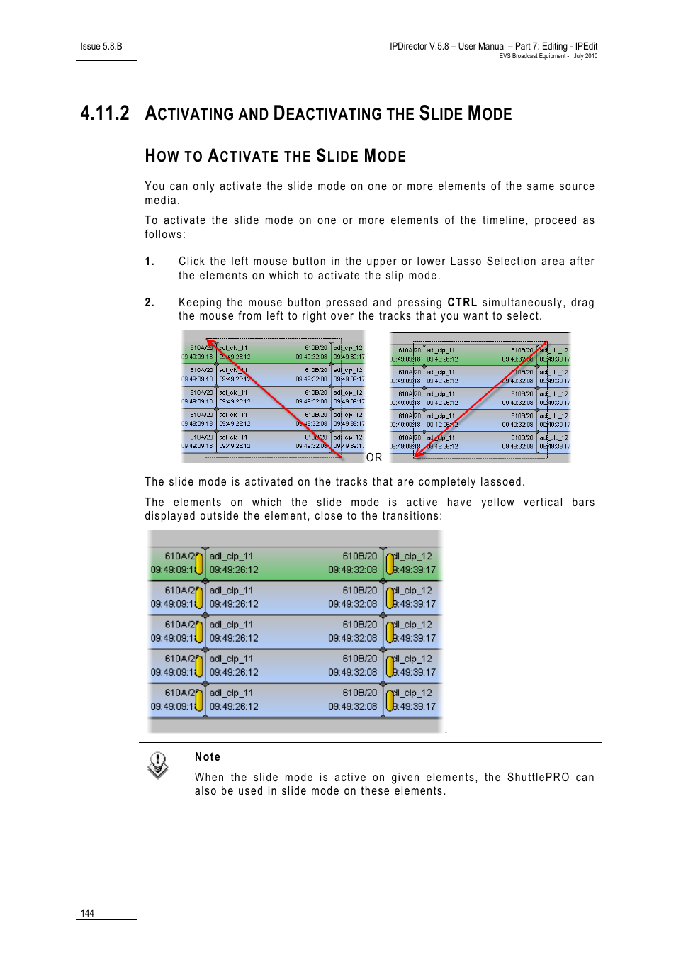 2 activating and deactivating the slide mode, How to activate the slide mode, Activating and deactivating the slide mode | Select transitions to perform slide actions, Ctivating and, Eactivating the, Lide | EVS IPDirector Version 5.8 - July 2010 Part 7 User's Manual User Manual | Page 157 / 229