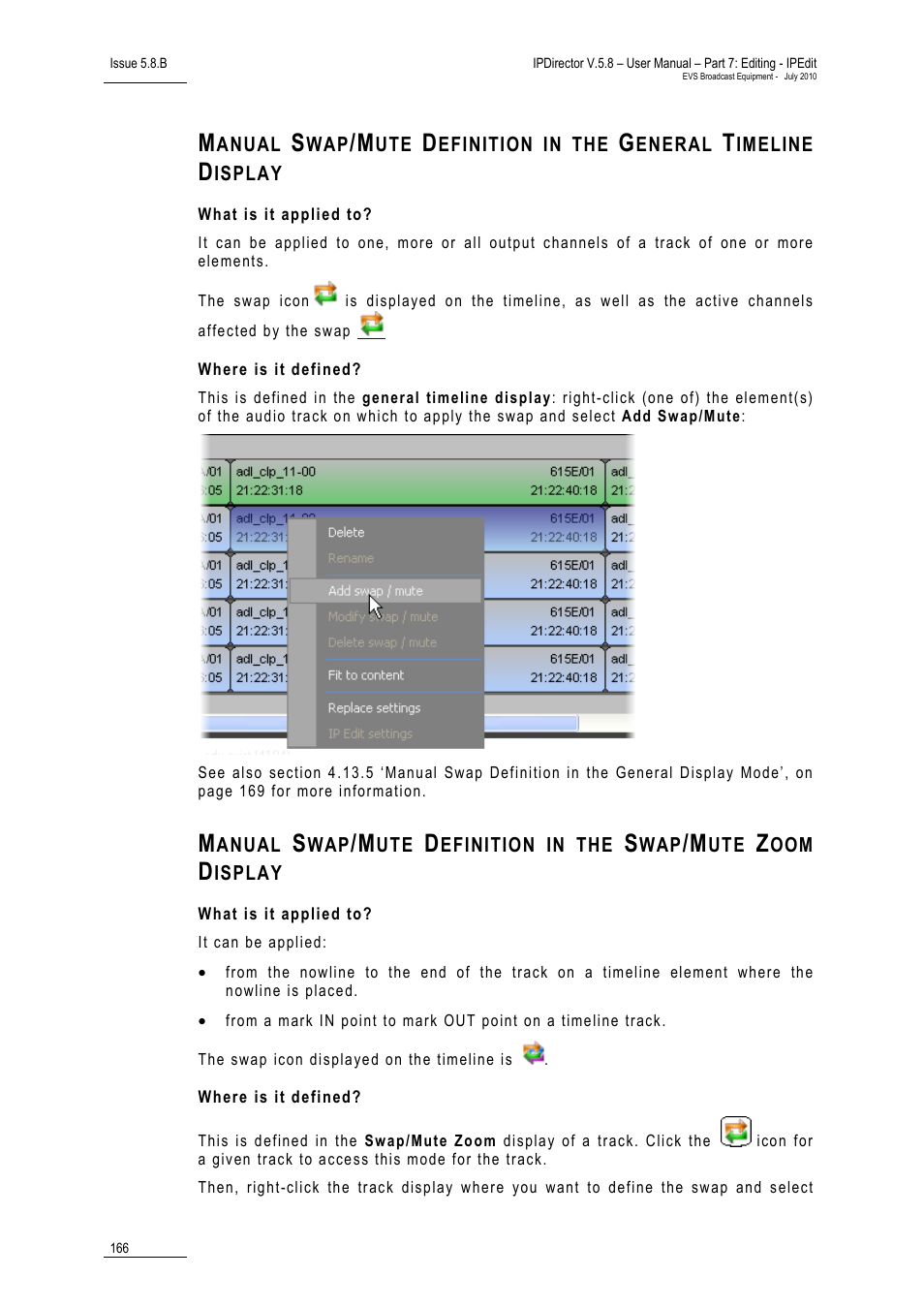What is it applied to, Where is it defined | EVS IPDirector Version 5.8 - July 2010 Part 7 User's Manual User Manual | Page 179 / 229