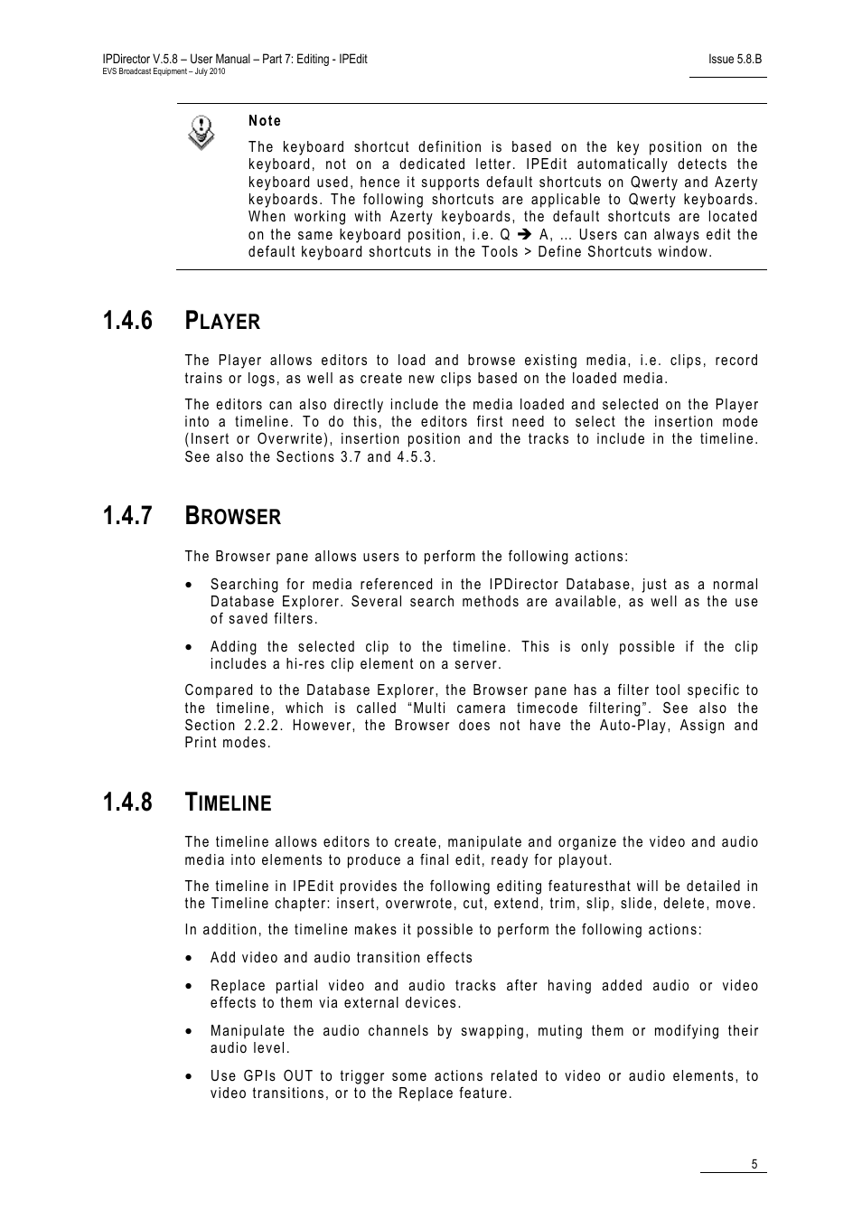 6 player, 7 browser, 8 timeline | Player, Browser, Timeline, Layer, Rowser, Imeline | EVS IPDirector Version 5.8 - July 2010 Part 7 User's Manual User Manual | Page 18 / 229
