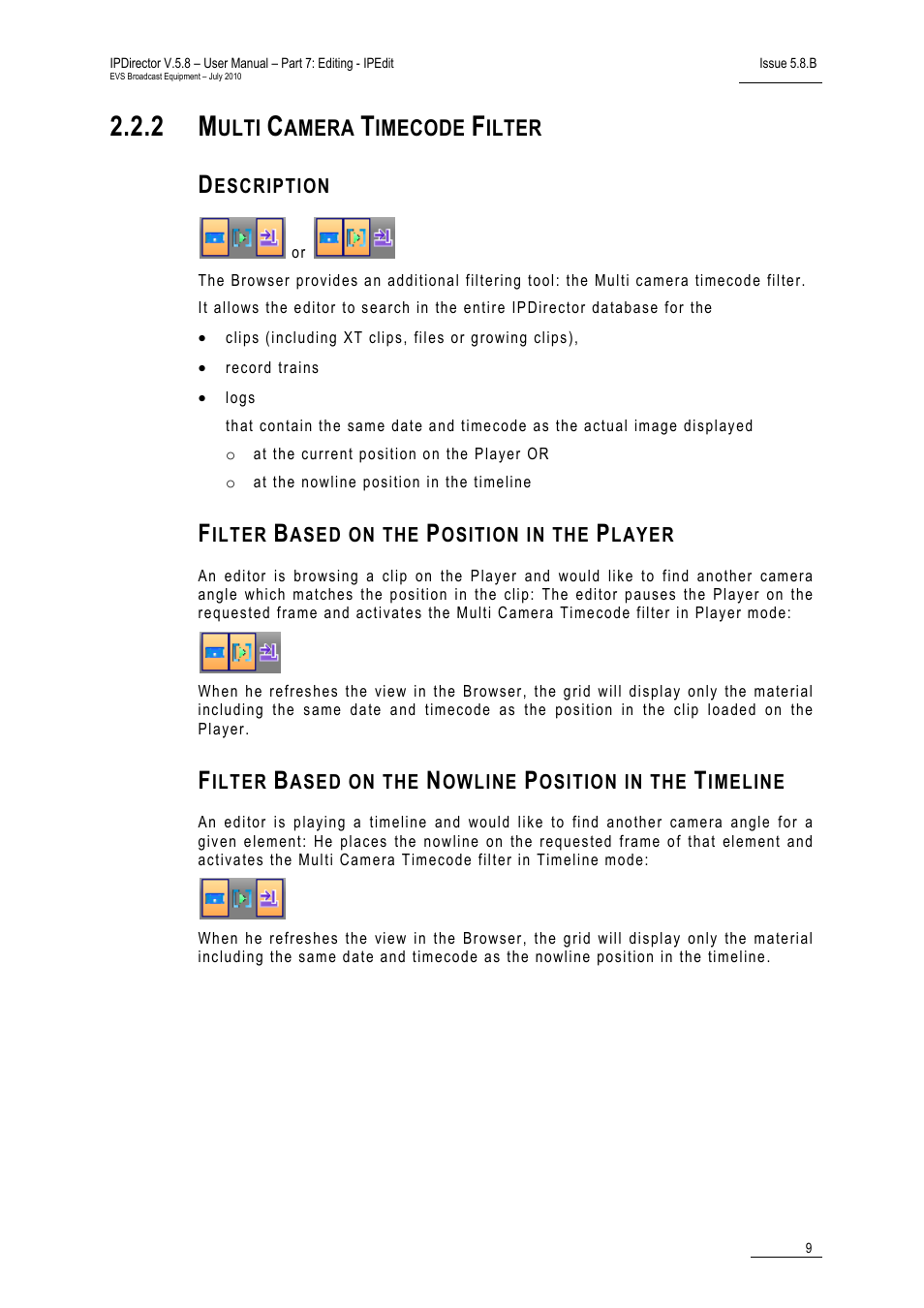 2 multi camera timecode filter, Description, Filter based on the position in the player | Multi camera timecode filter | EVS IPDirector Version 5.8 - July 2010 Part 7 User's Manual User Manual | Page 22 / 229