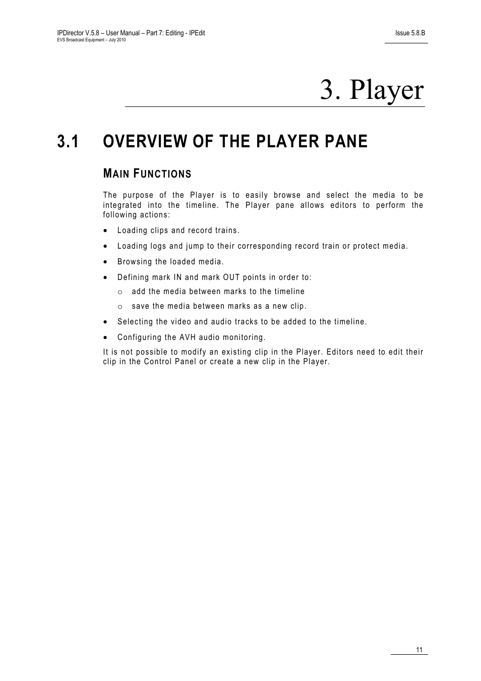 Player, 1 overview of the player pane, Main functions | Overview of the player pane | EVS IPDirector Version 5.8 - July 2010 Part 7 User's Manual User Manual | Page 24 / 229