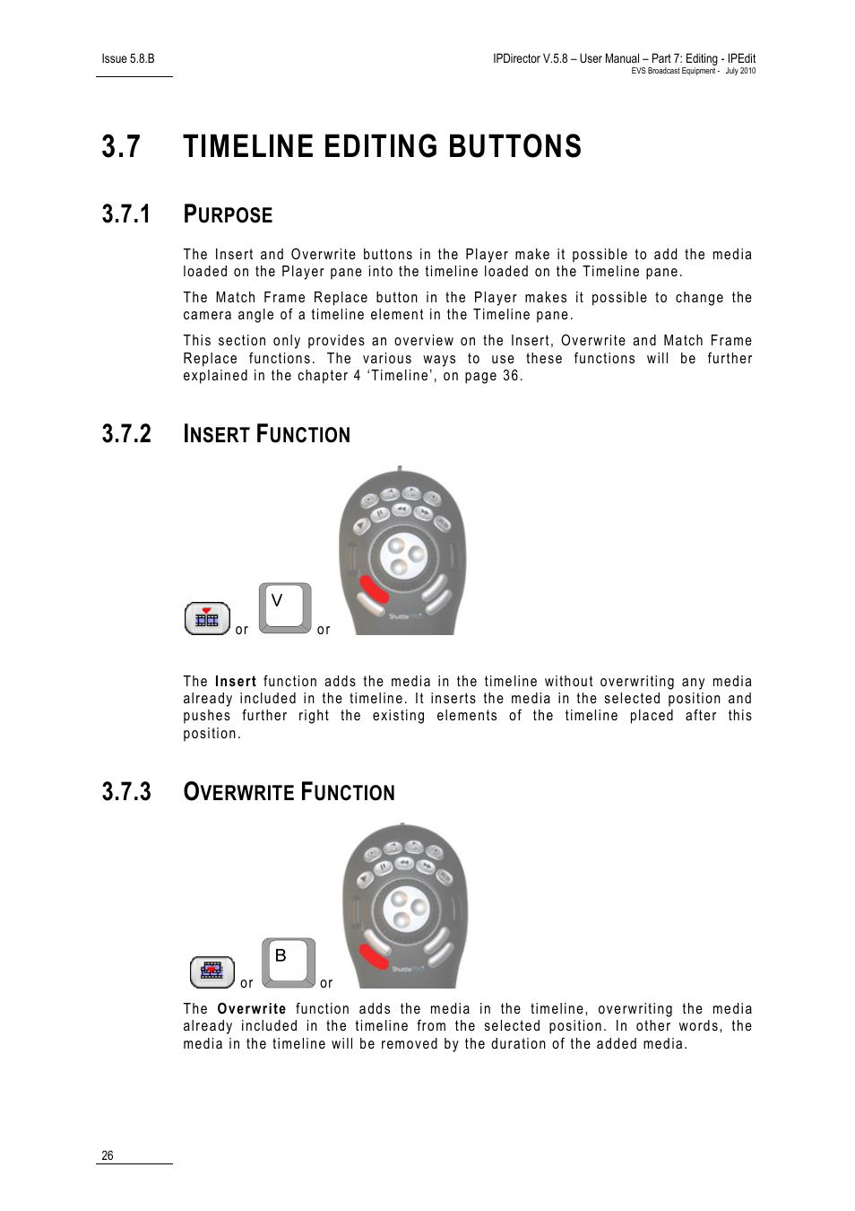 7 timeline editing buttons, 1 purpose, 2 insert function | 3 overwrite function, Timeline editing buttons, Purpose, Insert function, Overwrite function, Urpose, Nsert | EVS IPDirector Version 5.8 - July 2010 Part 7 User's Manual User Manual | Page 39 / 229