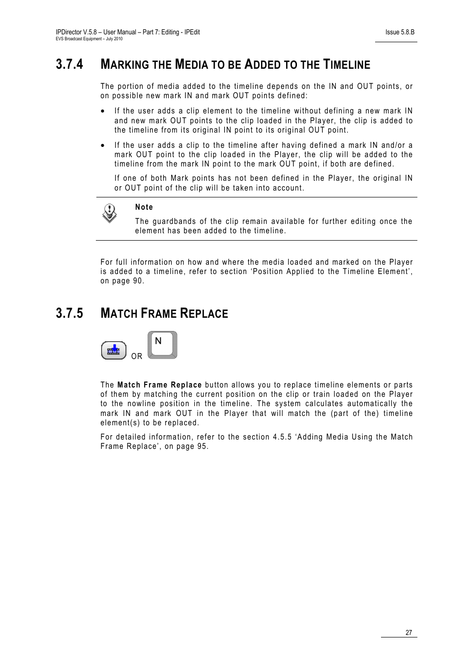 4 marking the media to be added to the timeline, 5 match frame replace, Marking the media to be added to the timeline | Match frame replace, Arking the, Edia to be, Dded to the, Imeline, Atch, Rame | EVS IPDirector Version 5.8 - July 2010 Part 7 User's Manual User Manual | Page 40 / 229