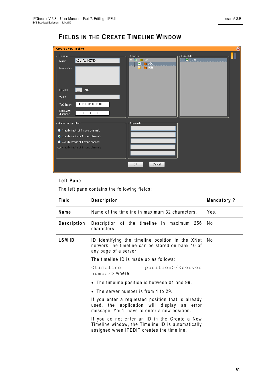 Fields in the create timeline window, Left pane | EVS IPDirector Version 5.8 - July 2010 Part 7 User's Manual User Manual | Page 74 / 229