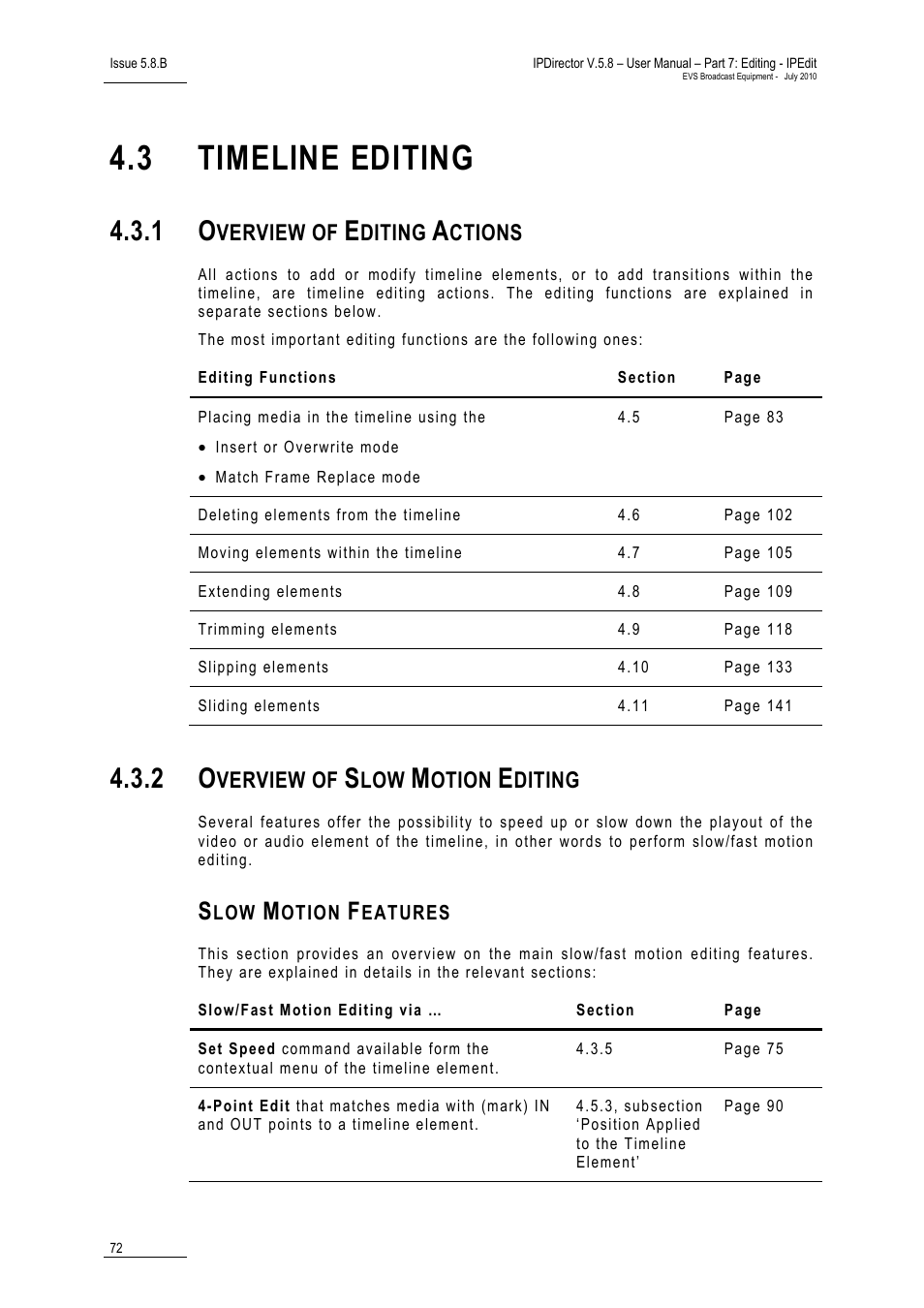 3 timeline editing, 1 overview of editing actions, 2 overview of slow motion editing | Slow motion features, Timeline editing, Overview of editing actions, Overview of slow motion editing, Verview of, Diting, Ctions | EVS IPDirector Version 5.8 - July 2010 Part 7 User's Manual User Manual | Page 85 / 229