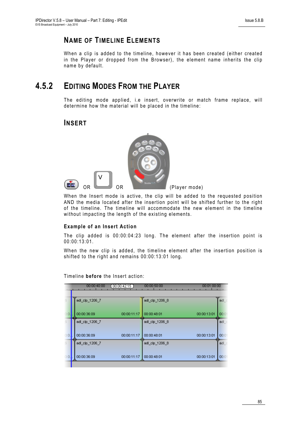 Name of timeline elements, 2 editing modes from the player, Insert | Example of an insert action, Editing modes from the player, Diting, Odes, Rom the, Layer | EVS IPDirector Version 5.8 - July 2010 Part 7 User's Manual User Manual | Page 98 / 229