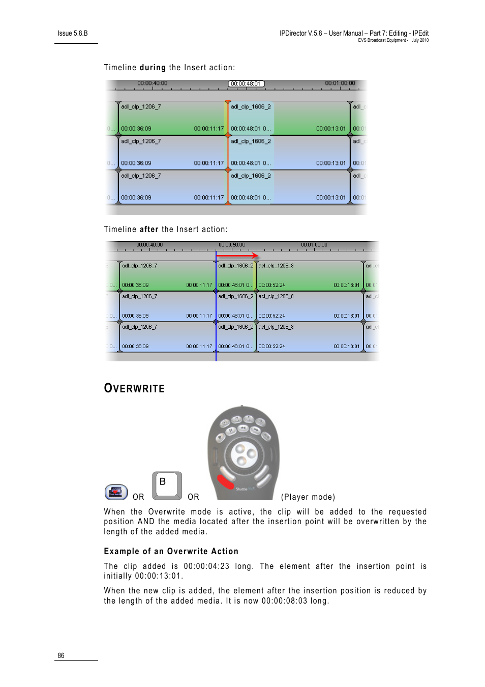 Overwrite, Example of an overwrite action, Verwrite | EVS IPDirector Version 5.8 - July 2010 Part 7 User's Manual User Manual | Page 99 / 229