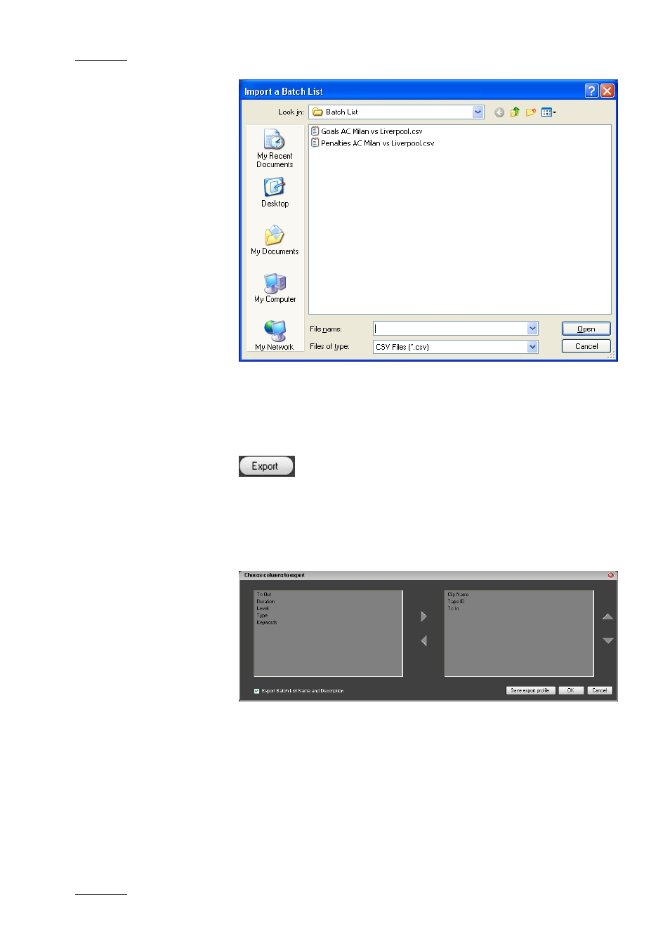 Exporting a batch list | EVS IPDirector Version 4.3 - October 2007 Part 3 User's Manual User Manual | Page 37 / 204