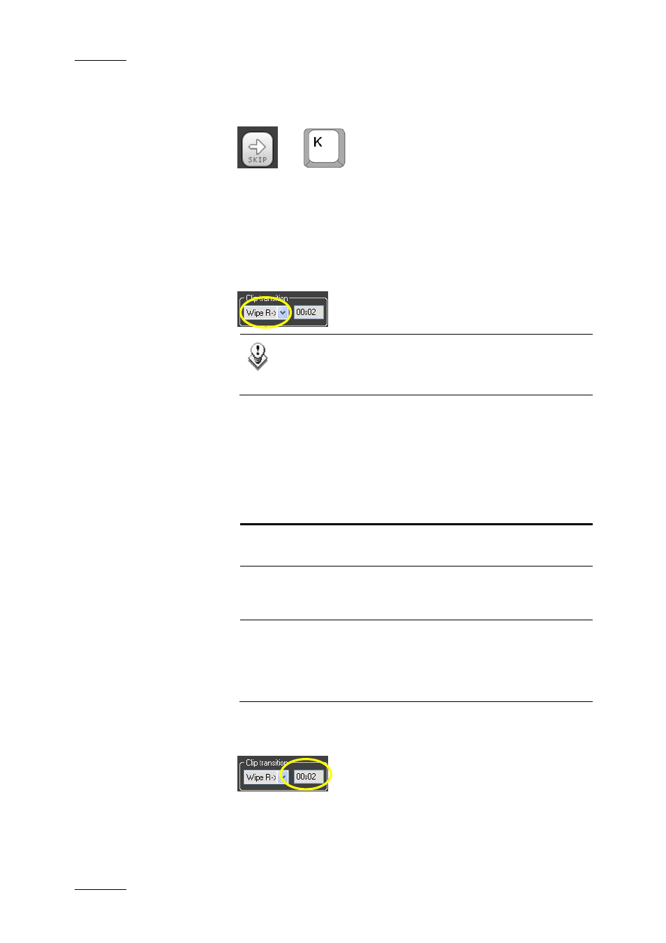 Skip, Clip transition – transition type, Clip transition – transition duration | EVS IPDirector Version 4.3 - October 2007 Part 3 User's Manual User Manual | Page 81 / 204
