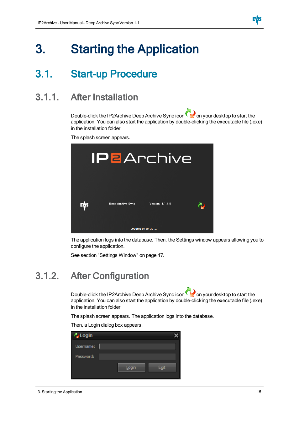 Starting the application, Start-up procedure, After installation | After configuration | EVS IP2Archive Deep Archive Sync Version 1.1 - October 2012 User Manual User Manual | Page 20 / 66