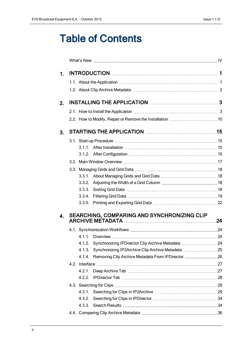 EVS IP2Archive Deep Archive Sync Version 1.1 - October 2012 User Manual User Manual | Page 3 / 66