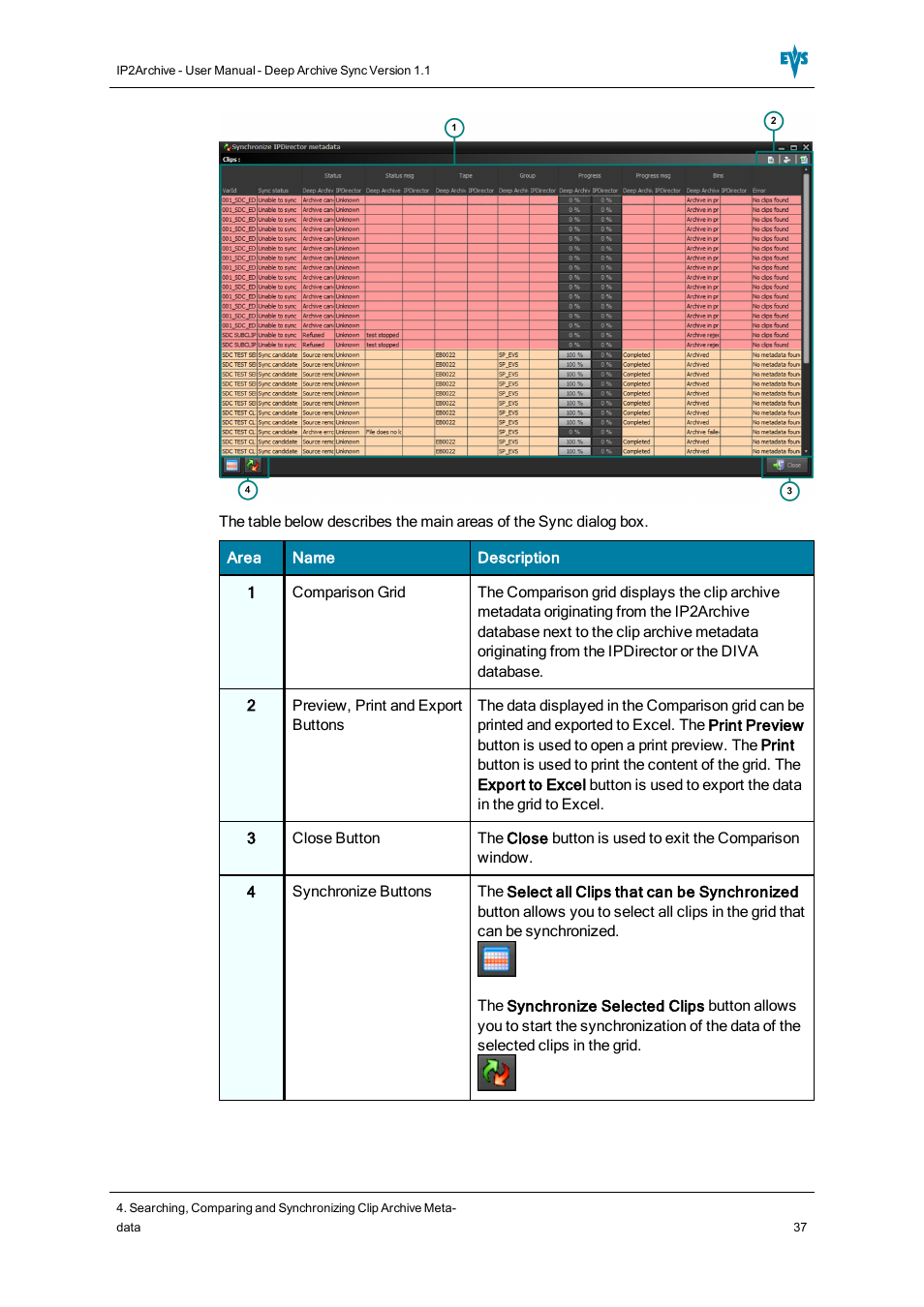 EVS IP2Archive Deep Archive Sync Version 1.1 - October 2012 User Manual User Manual | Page 42 / 66