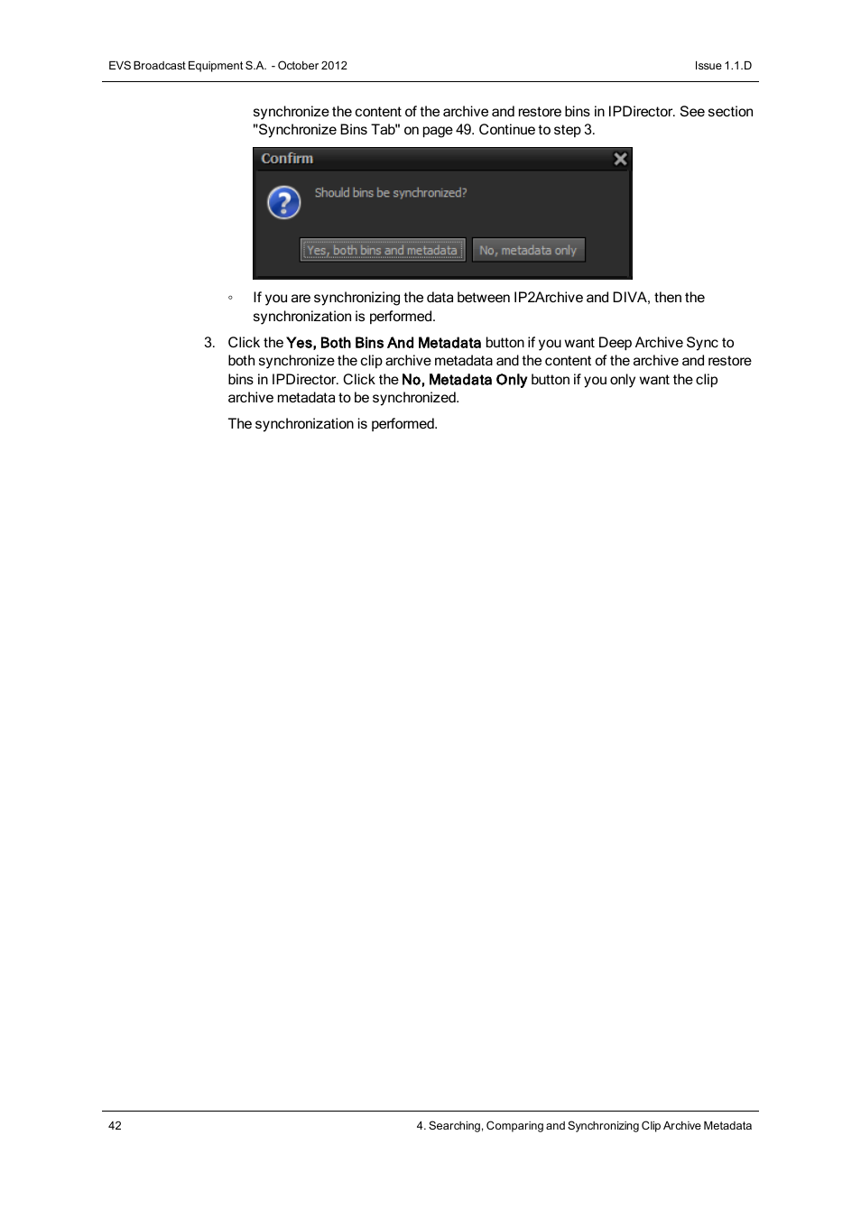 EVS IP2Archive Deep Archive Sync Version 1.1 - October 2012 User Manual User Manual | Page 47 / 66