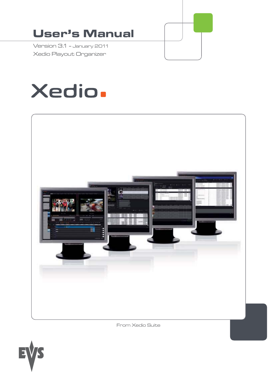 EVS XEDIO Playout Organizer Version 3.1 - January 2011 User Manual User Manual | 29 pages