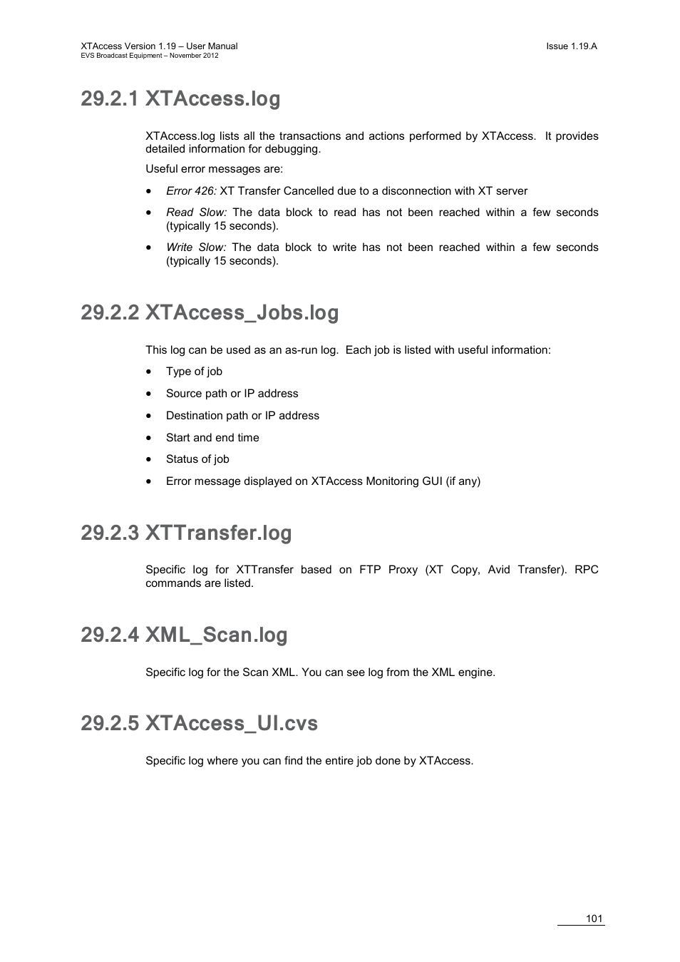 1 xtaccess.log, 2 xtaccess_jobs.log, 3 xttransfer.log | 4 xml_scan.log, 5 xtaccess_ui.cvs, Xtaccess.log, Xtaccess_jobs.log, Xttransfer.log, Xml_scan.log, Xtaccess_ui.cvs | EVS XTAccess Version 1.19 - November 2012 User Manual User Manual | Page 111 / 112