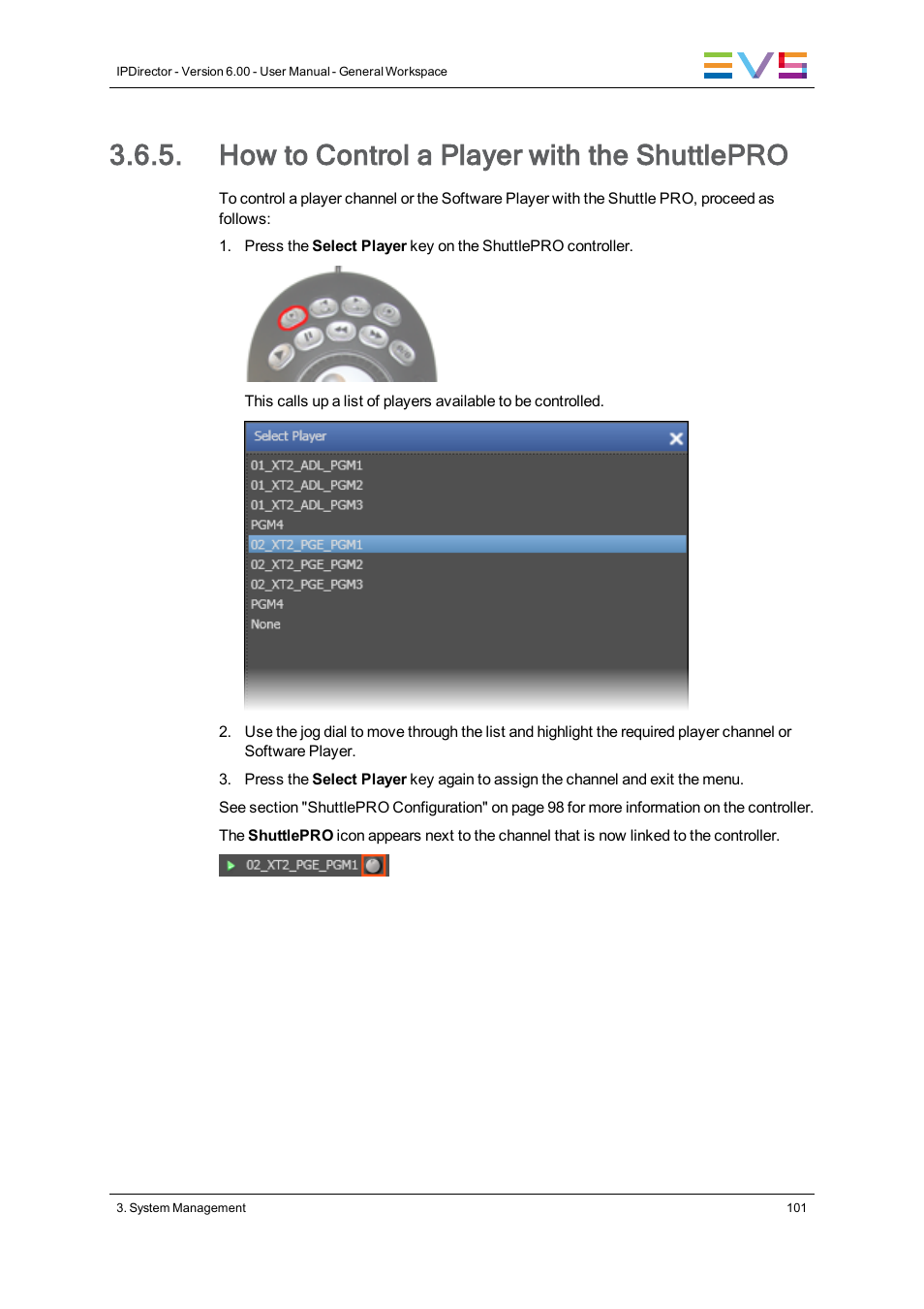 How to control a player with the shuttlepro | EVS IPDirector Version 6.0 - November 2012 Part 1 User's Manual User Manual | Page 111 / 140