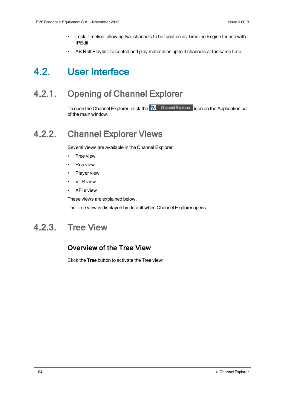 User interface, Opening of channel explorer, Channel explorer views | Tree view | EVS IPDirector Version 6.0 - November 2012 Part 1 User's Manual User Manual | Page 114 / 140