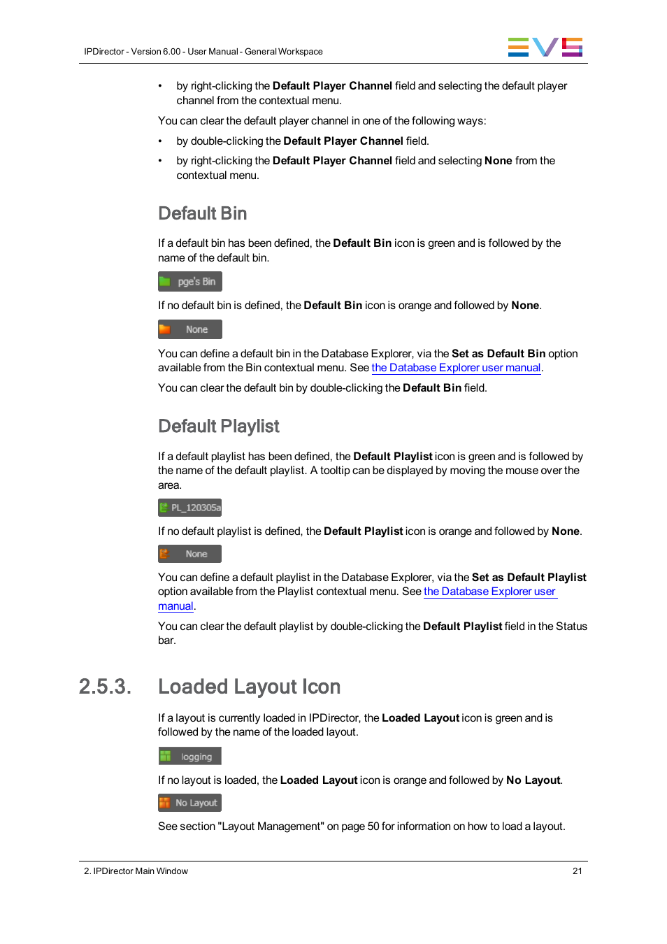 Loaded layout icon, Default bin, Default playlist | EVS IPDirector Version 6.0 - November 2012 Part 1 User's Manual User Manual | Page 31 / 140
