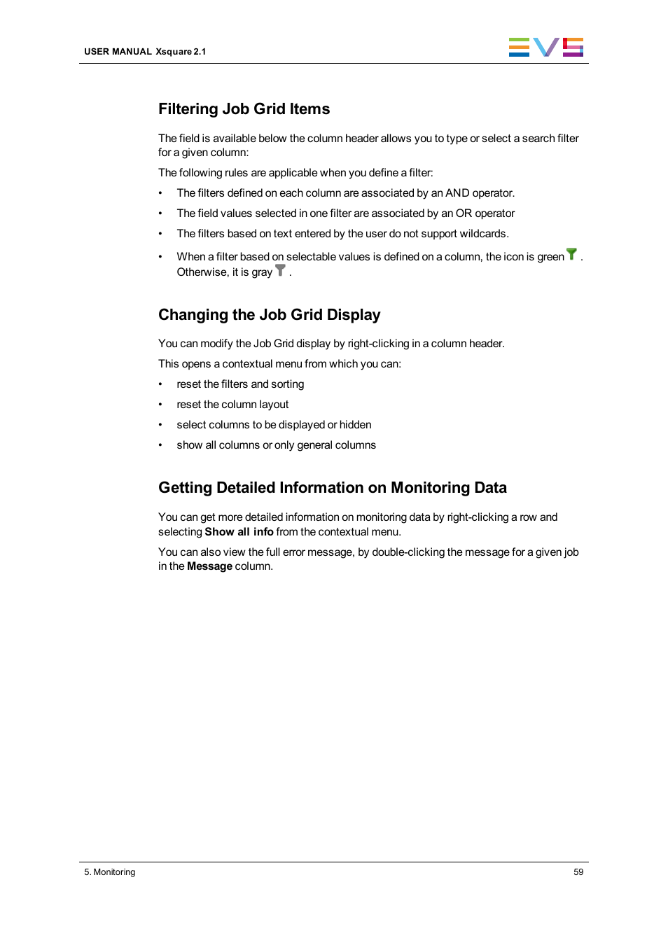 Filtering job grid items, Changing the job grid display, Getting detailed information on monitoring data | EVS Xsquare Version 2.1 User Manual User Manual | Page 65 / 69
