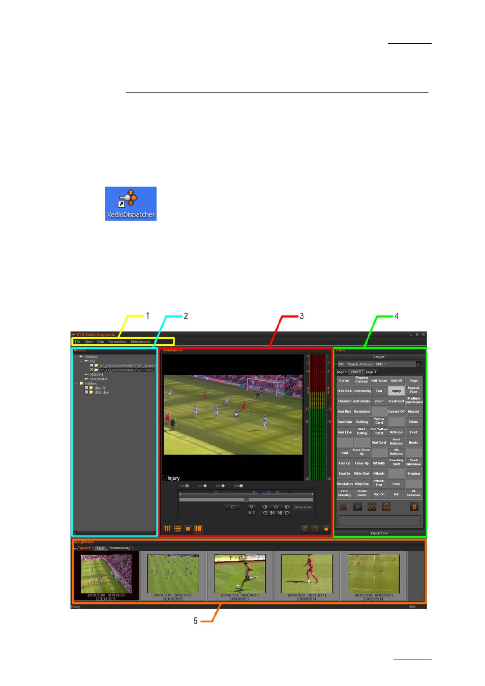 User interface, 1 starting xedio dispatcher, 2 overview | Starting xedio dispatcher, Overview | EVS Xedio Dispatcher Version 4.00 - July 2011 User Manual User Manual | Page 35 / 97