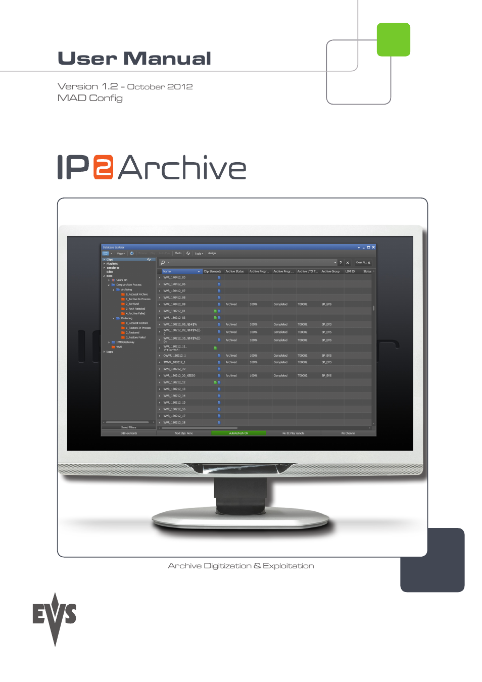 EVS IP2Archive MAD Config Version 1.2 - October 2012 User Manual User Manual | 48 pages
