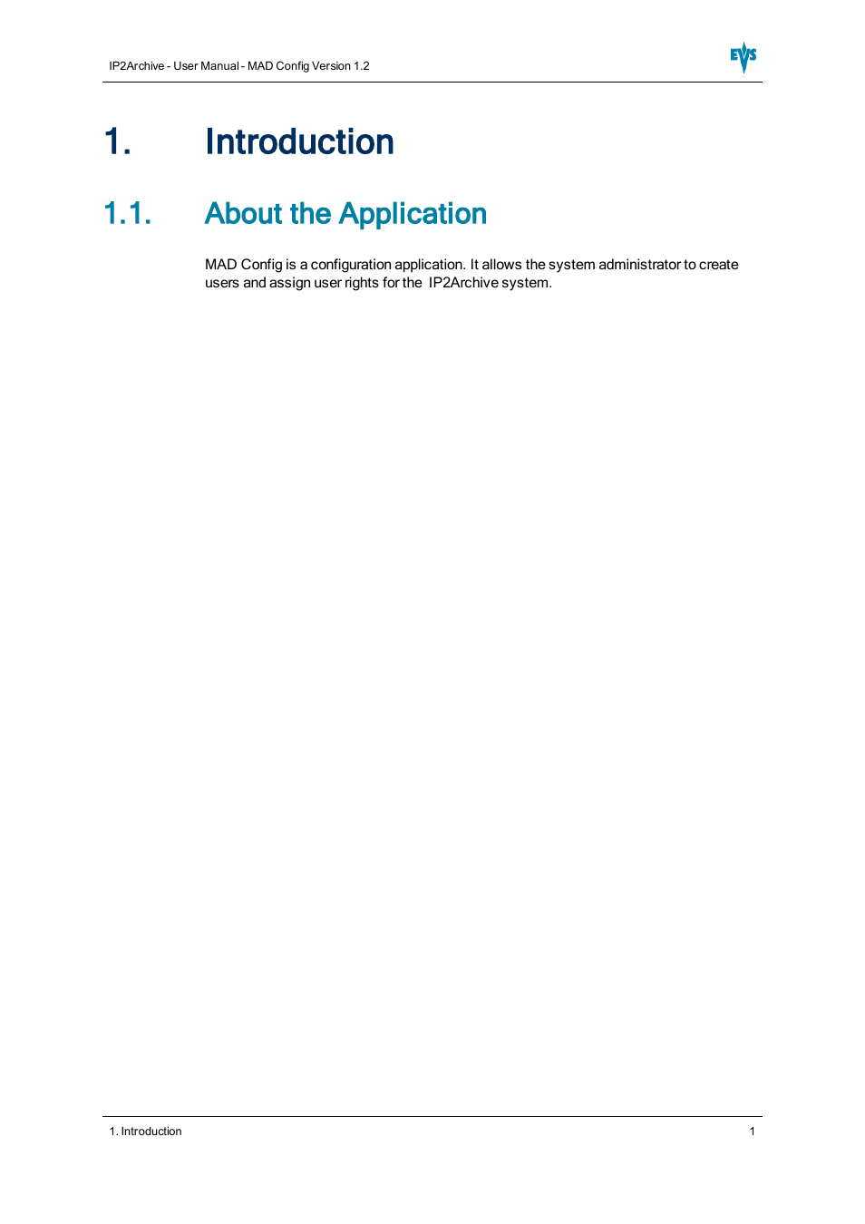 Introduction, About the application | EVS IP2Archive MAD Config Version 1.2 - October 2012 User Manual User Manual | Page 6 / 48