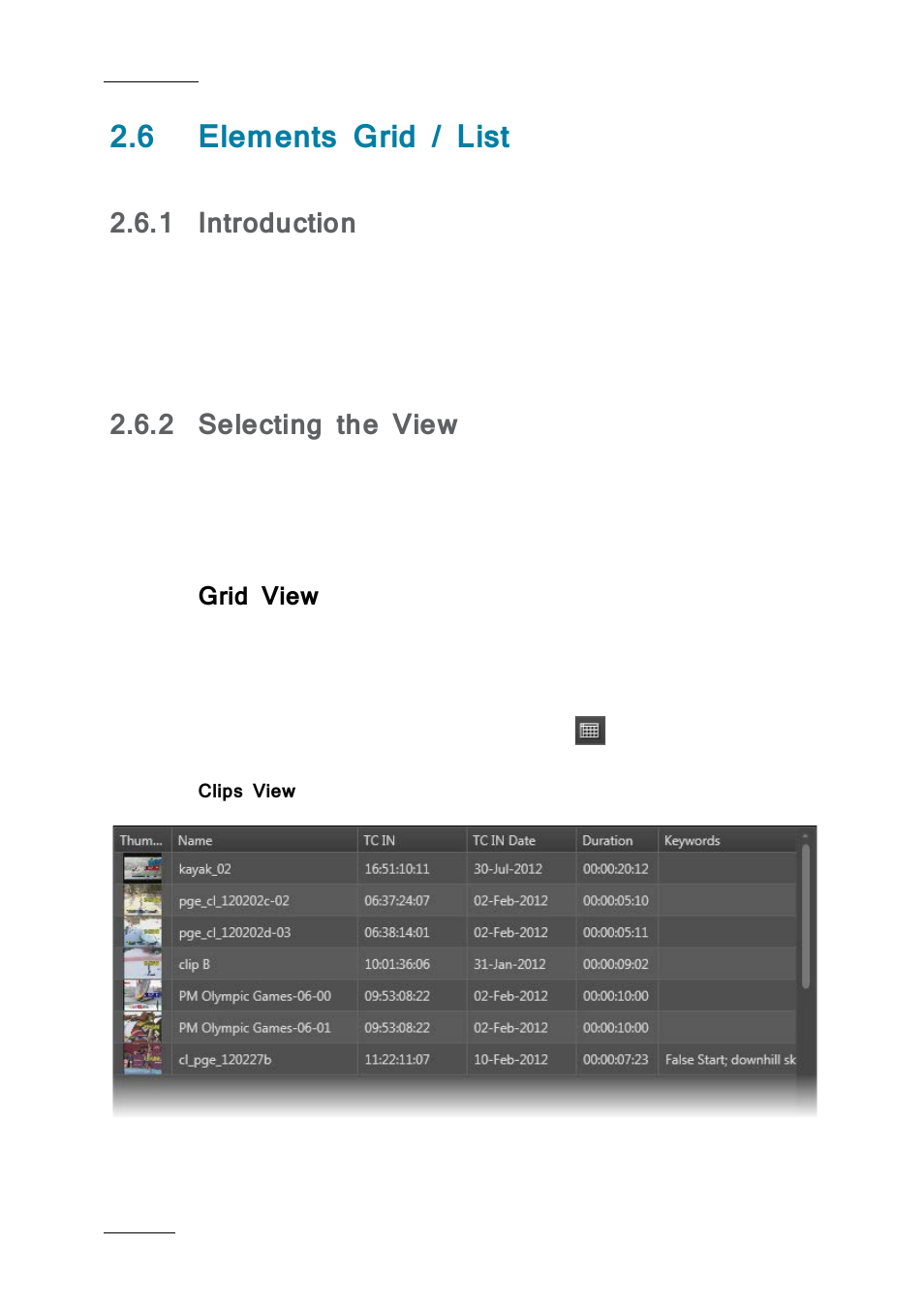 6 elements grid / list, 1 introduction, 2 selecting the view | Grid view, Clips view, Elements grid / list, Introduction, Selecting the view, N ‘grid view, E 12 | EVS IPBrowse Version 6.0 - November 2012 User's Manual User Manual | Page 20 / 90