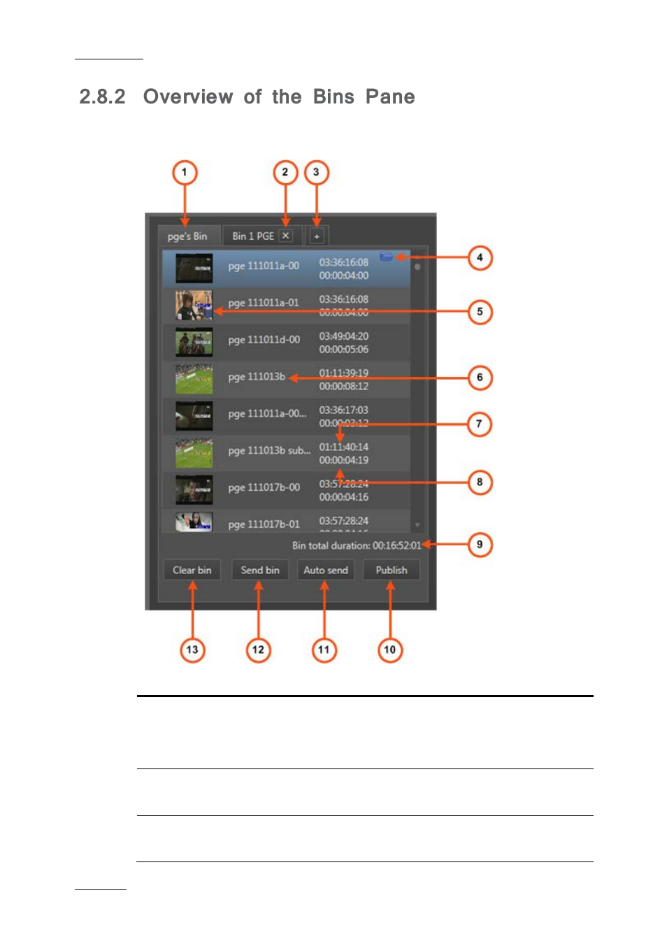 2 overview of the bins pane, Overview of the bins pane | EVS IPBrowse Version 6.0 - November 2012 User's Manual User Manual | Page 30 / 90