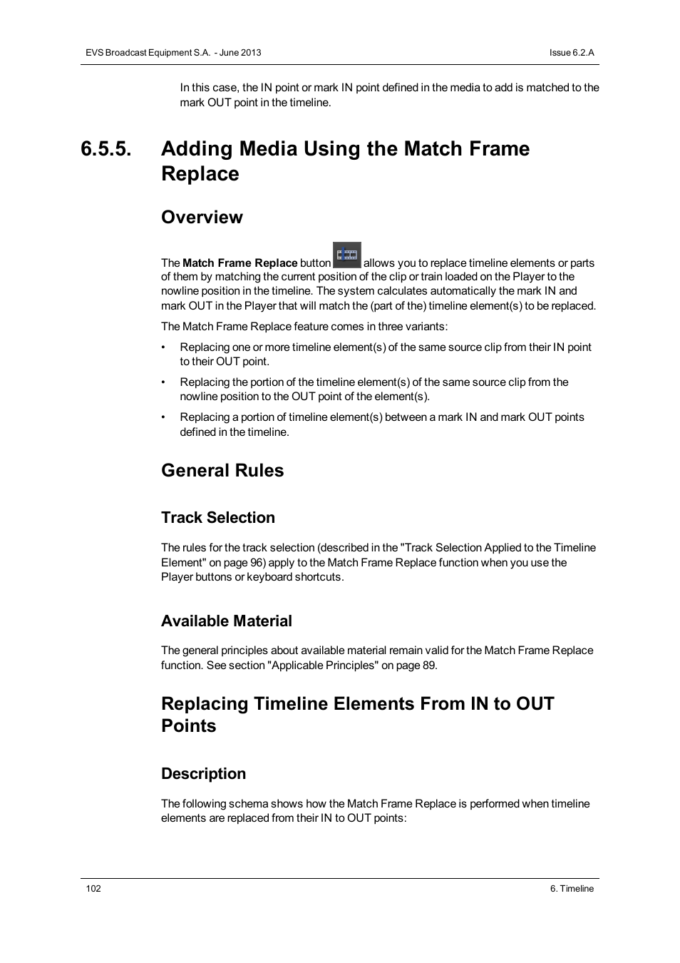Adding media using the match frame replace, Overview, General rules | Replacing timeline elements from in to out points, Track selection, Available material, Description | EVS IPDirector Version 6.2 - June 2013 IPEDIT User Manual User Manual | Page 114 / 264
