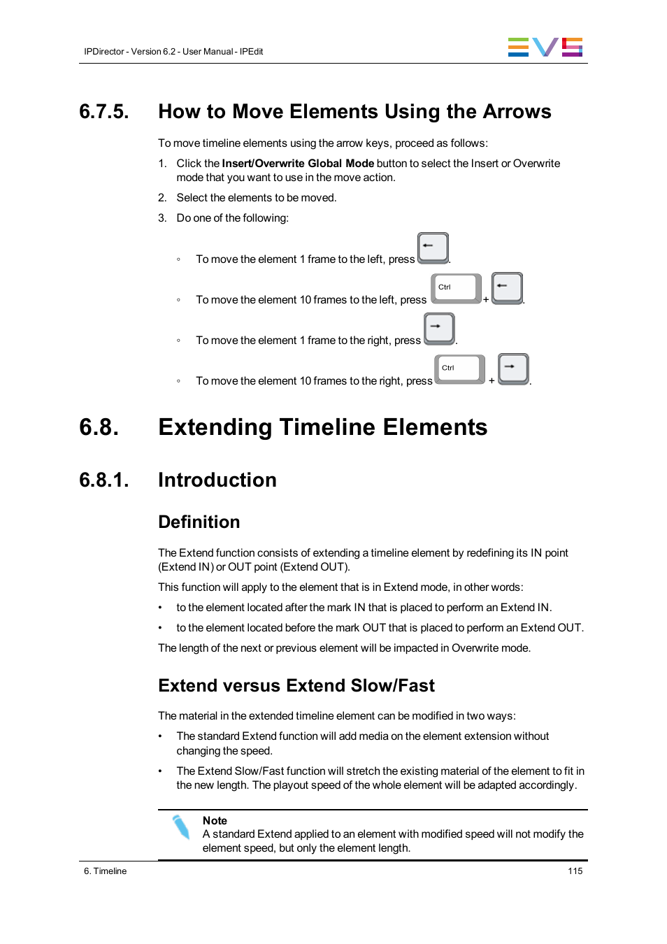 How to move elements using the arrows, Extending timeline elements, Introduction | Definition, Extend versus extend slow/fast | EVS IPDirector Version 6.2 - June 2013 IPEDIT User Manual User Manual | Page 127 / 264