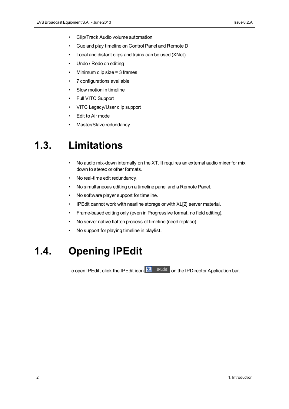 Limitations, Opening ipedit | EVS IPDirector Version 6.2 - June 2013 IPEDIT User Manual User Manual | Page 14 / 264