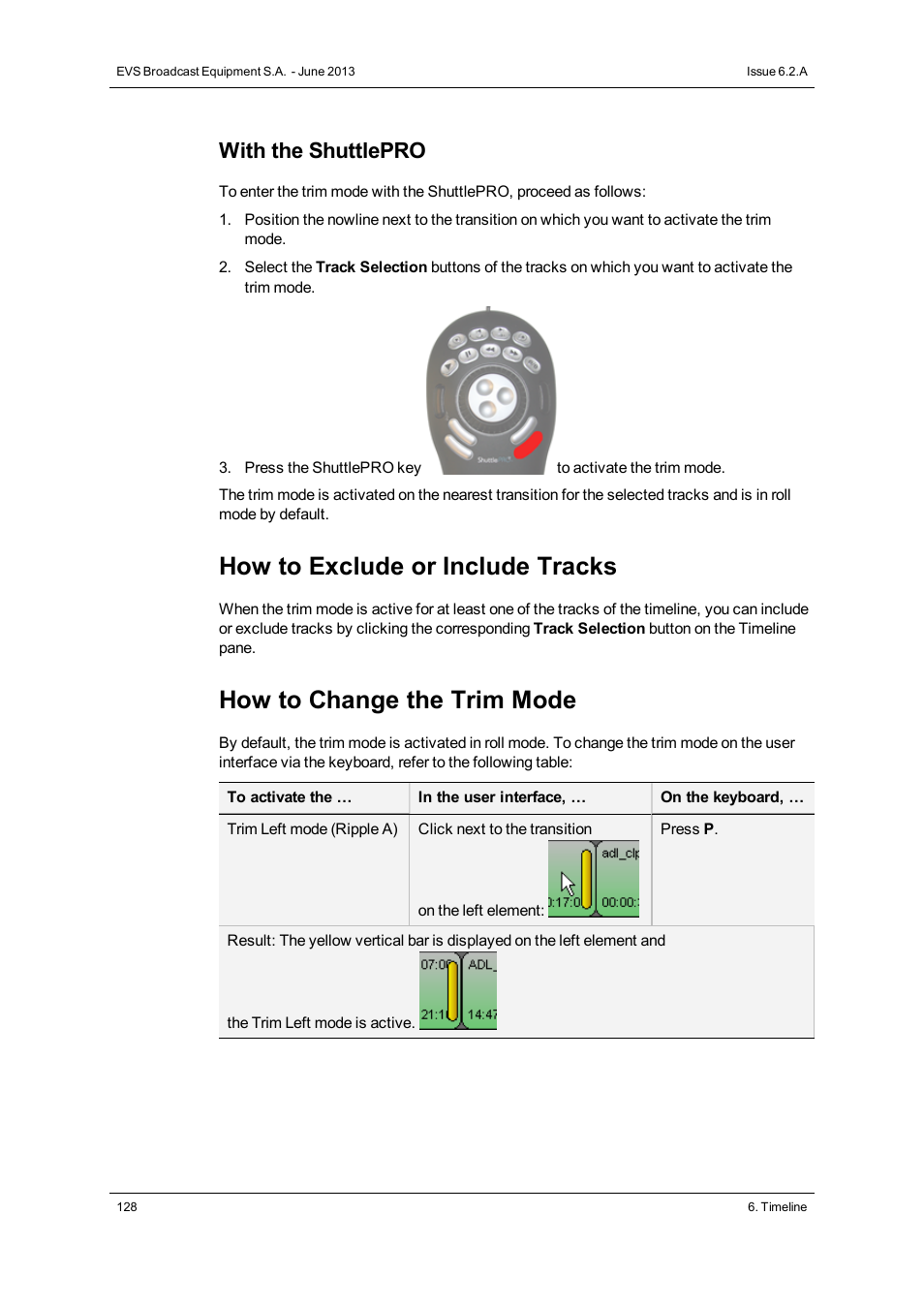 How to exclude or include tracks, How to change the trim mode, With the shuttlepro | EVS IPDirector Version 6.2 - June 2013 IPEDIT User Manual User Manual | Page 140 / 264
