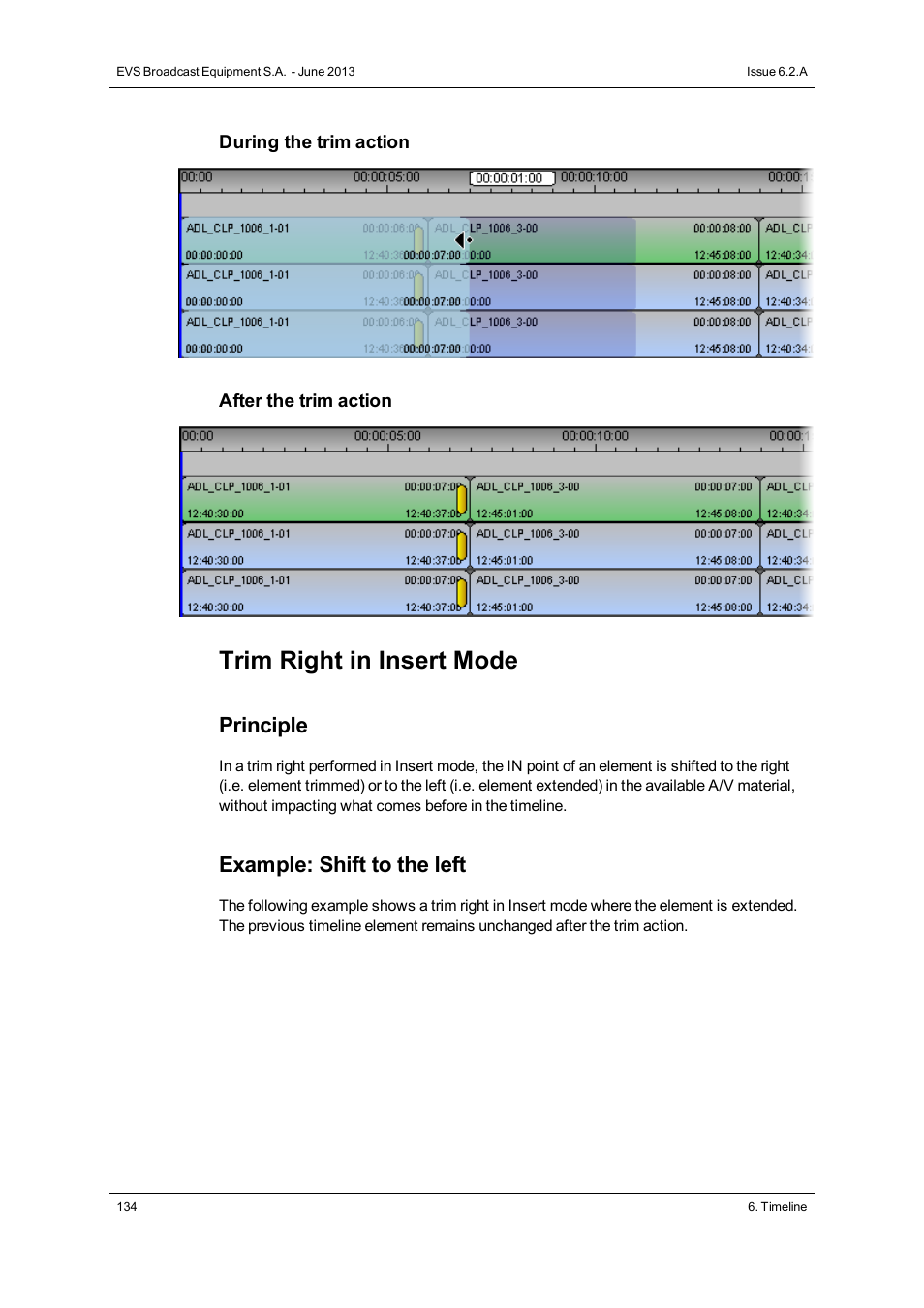 Trim right in insert mode, Principle, Example: shift to the left | EVS IPDirector Version 6.2 - June 2013 IPEDIT User Manual User Manual | Page 146 / 264