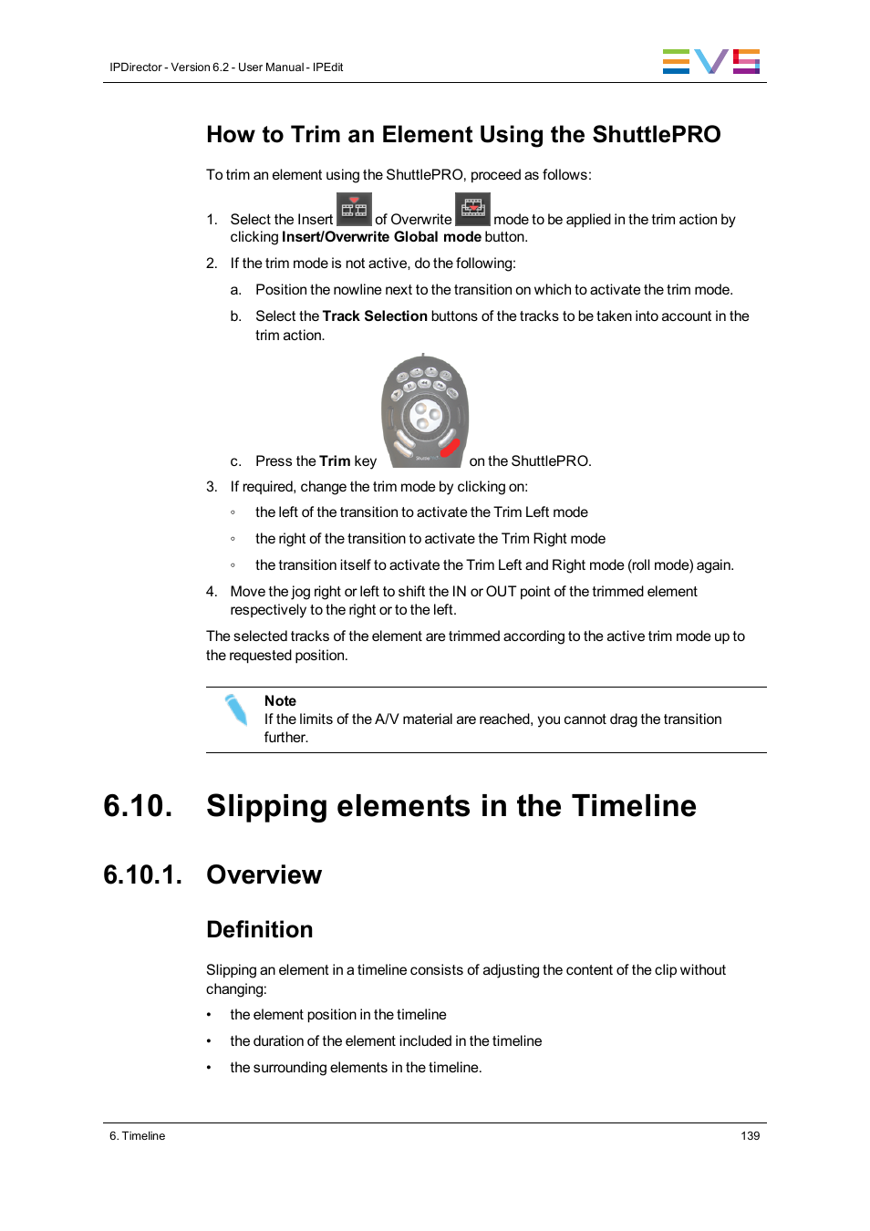 Slipping elements in the timeline, Overview, How to trim an element using the shuttlepro | Definition | EVS IPDirector Version 6.2 - June 2013 IPEDIT User Manual User Manual | Page 151 / 264