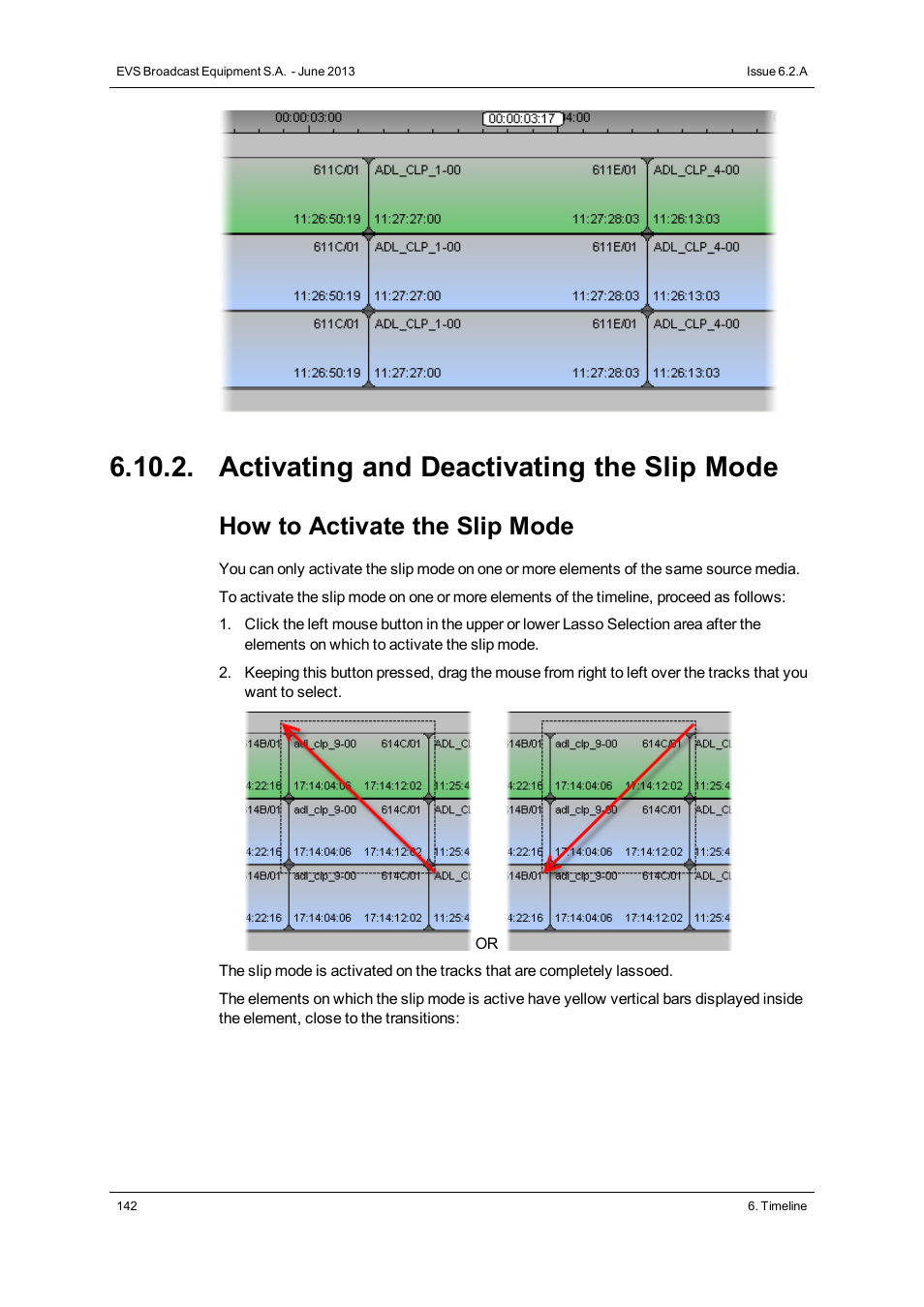 Activating and deactivating the slip mode, How to activate the slip mode | EVS IPDirector Version 6.2 - June 2013 IPEDIT User Manual User Manual | Page 154 / 264