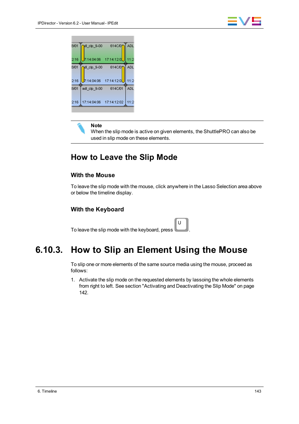 How to slip an element using the mouse, How to leave the slip mode | EVS IPDirector Version 6.2 - June 2013 IPEDIT User Manual User Manual | Page 155 / 264
