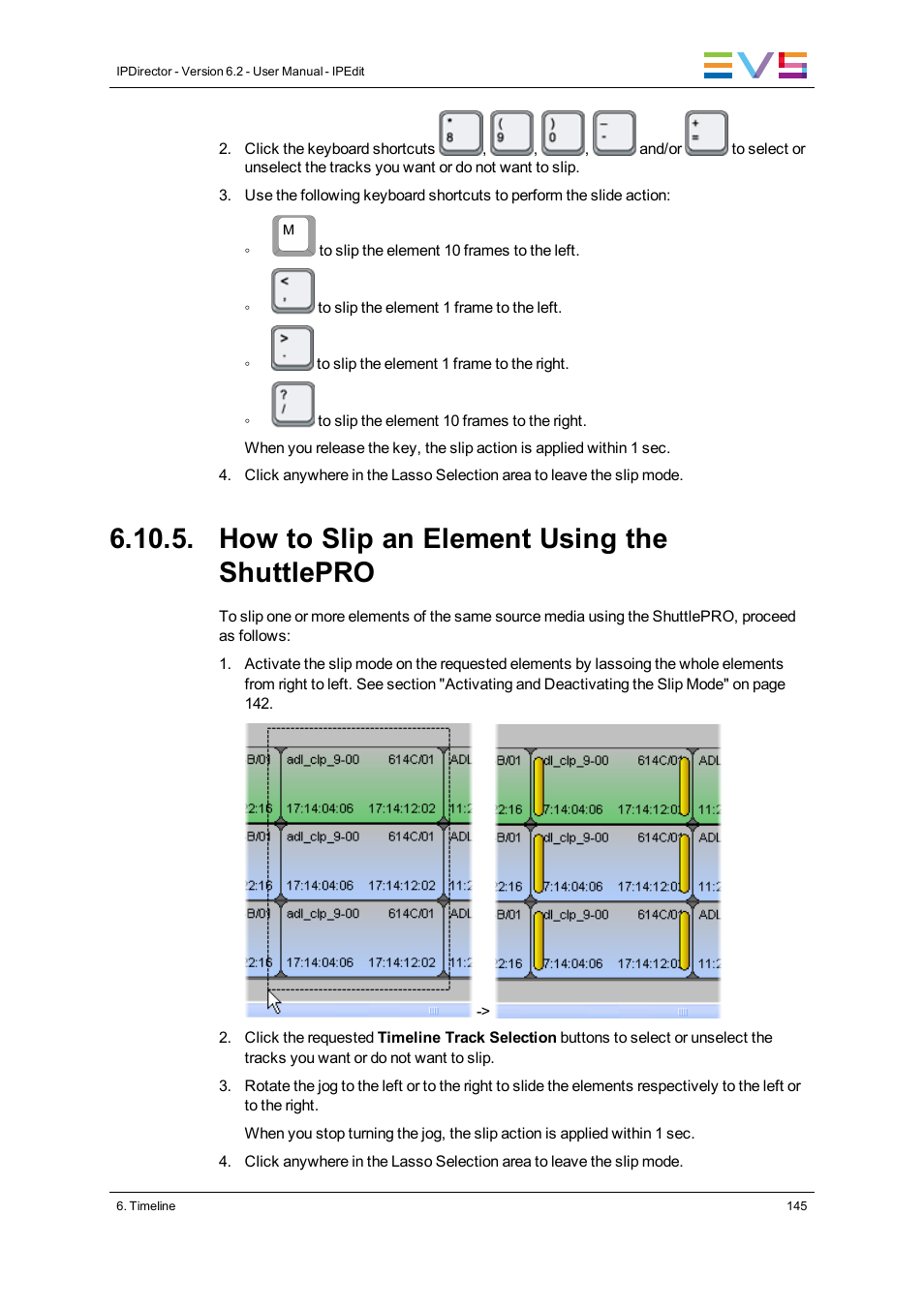 How to slip an element using the shuttlepro | EVS IPDirector Version 6.2 - June 2013 IPEDIT User Manual User Manual | Page 157 / 264