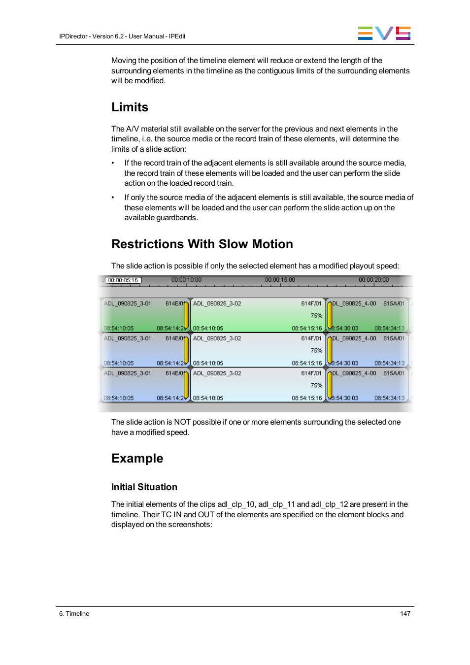 Limits, Restrictions with slow motion, Example | EVS IPDirector Version 6.2 - June 2013 IPEDIT User Manual User Manual | Page 159 / 264